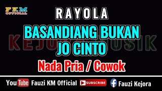 Download lagu Rayola BASANDIANG BUKAN JO CINTO ( Karaoke ) Nada Pria / Cowok mp3 Download lagu Rayola BASANDIANG BUKAN JO CINTO ( Karaoke ) Nada Pria / Cowok mp3