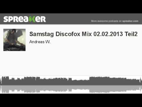 Samstag Discofox Mix 02.02.2013 Teil2 (mit Spreaker gemacht)