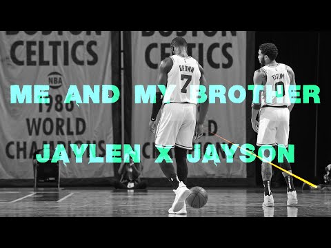 Jaylen Brown x Jayson Tatum "Me and My Brother"