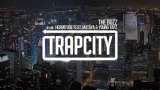 Hermitude - The Buzz (feat. Mataya & Young Tapz)