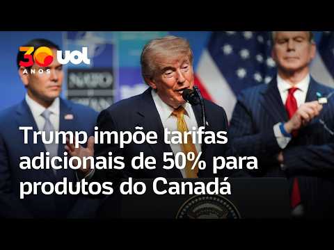 Trump impõe tarifas adicionais de 50% para produtos do Canadá