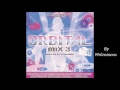 Orbital Mix 3 2006 Megamix By DJ Fernando