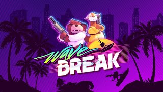 Wave Break Gameplay No Commentary