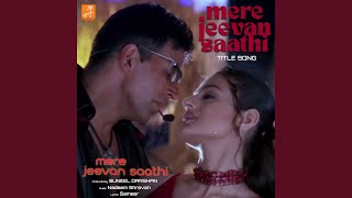 Download lagu Mere Jeevan Saathi (From 'Mere Jeevan Saathi') mp3 Download lagu Mere Jeevan Saathi (From 'Mere Jeevan Saathi') mp3