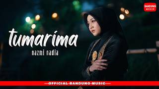Download lagu TUMARIMA - NAZMI NADIA [ BM] mp3