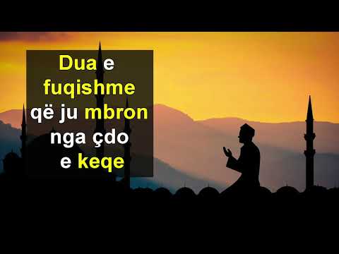 DUA e fuqishme qe ju mbron nga çdo e keqe