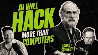 Bruce Schneier: AI Will Hack More Than Computers