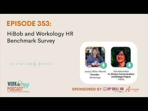 Episode 353: HiBob and Workology HR Benchmark Survey With Zoe Haimovitch