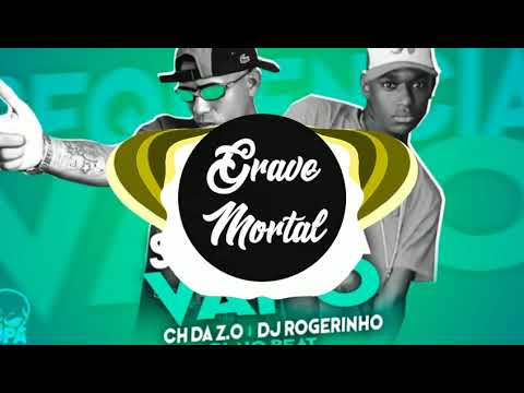 MC CH DA ZO - SEQUENCIA DO VAPO ( REMIX DJ ROGERINHO ) (COM GRAVE)