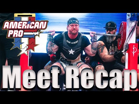 American Pro 2 Recap |2226lb Total at 197lbs