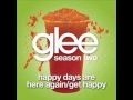 Happy Days Are Here Again / Get Happy - Glee ...