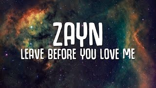 Download lagu ZAYN Leave Before You Love Me... mp3