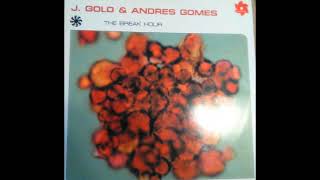 J. Golo & Andres Gomes - Two Years Later (B)