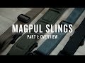 Magpul Slings Part I Overview