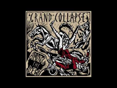 Grand Collapse - Along The Dew (FULL ALBUM)