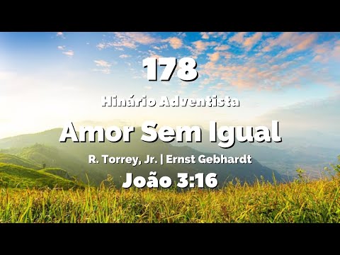 178 - Amor Sem Igual - Hinário IASD Antigo