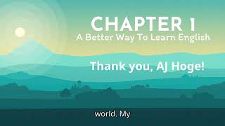 1. A Better Way To Learn English - Effortless English Audiobook - Chapter 01 - AJ Hoge's Method