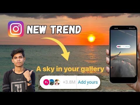 A Sky In Your Gallery [ADD YOURS] | Instagram NEW TREND | Trending Add Your Sticker/Tamplate