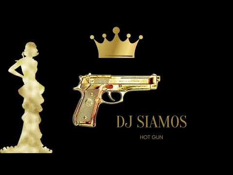 DJ SIAMOS - HOT GUN