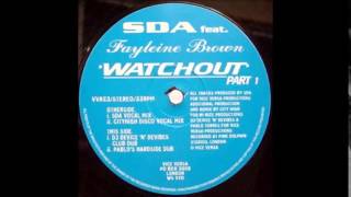 SDA feat. Fayleine Brown - Watchout Part 1 (SDA Vocal Mix)
