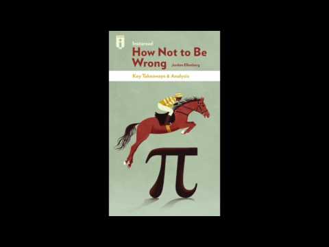 The Key Takeaways from Jordan Ellenberg's How Not to Be Wrong