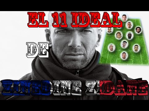 THE 11 Ideal of Zinedine Zidane (awesome)