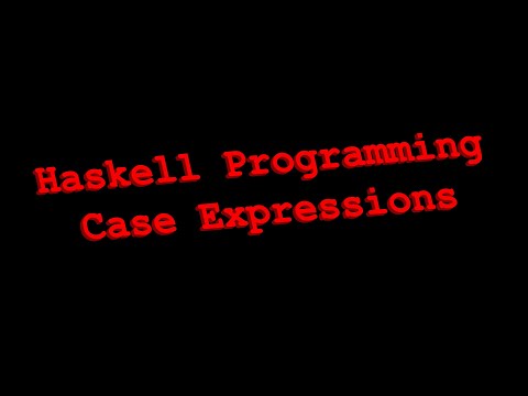 Haskell Programming: Case Expressions