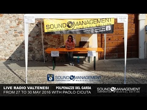 Radio Valtenesi Live to Polpenazze - From 27 to 30 May 2016 with Paolo Cicuta at "Fiera del Vino"