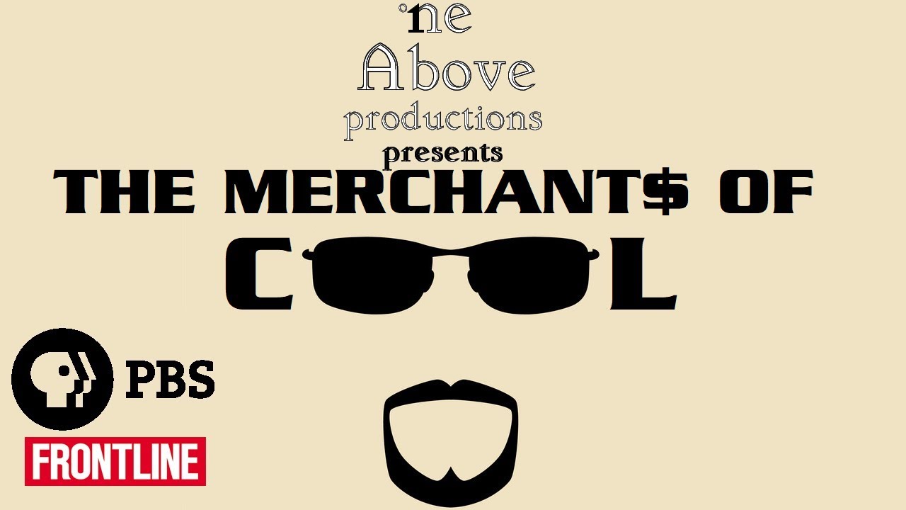 Merchants of Cool