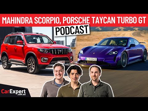 2024 Mahindra Scorpio, Porsche's 6 second 0-200km/h EV & an electric Alfa! | The CarExpert Podcast