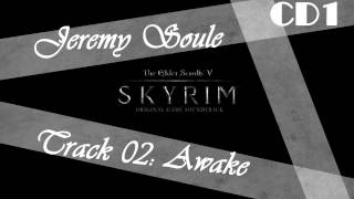 CD1:02 The Elder Scrolls V: Skyrim Soundtrack - Awake [Jeremy Soule]