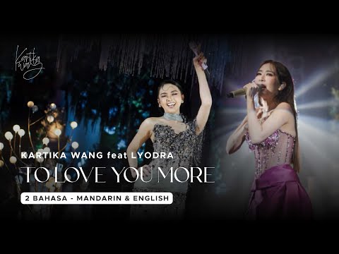 BEST DUET Mandarin English Lyodra feat Kartika Wang - To Love You More (Celine Dion) cover