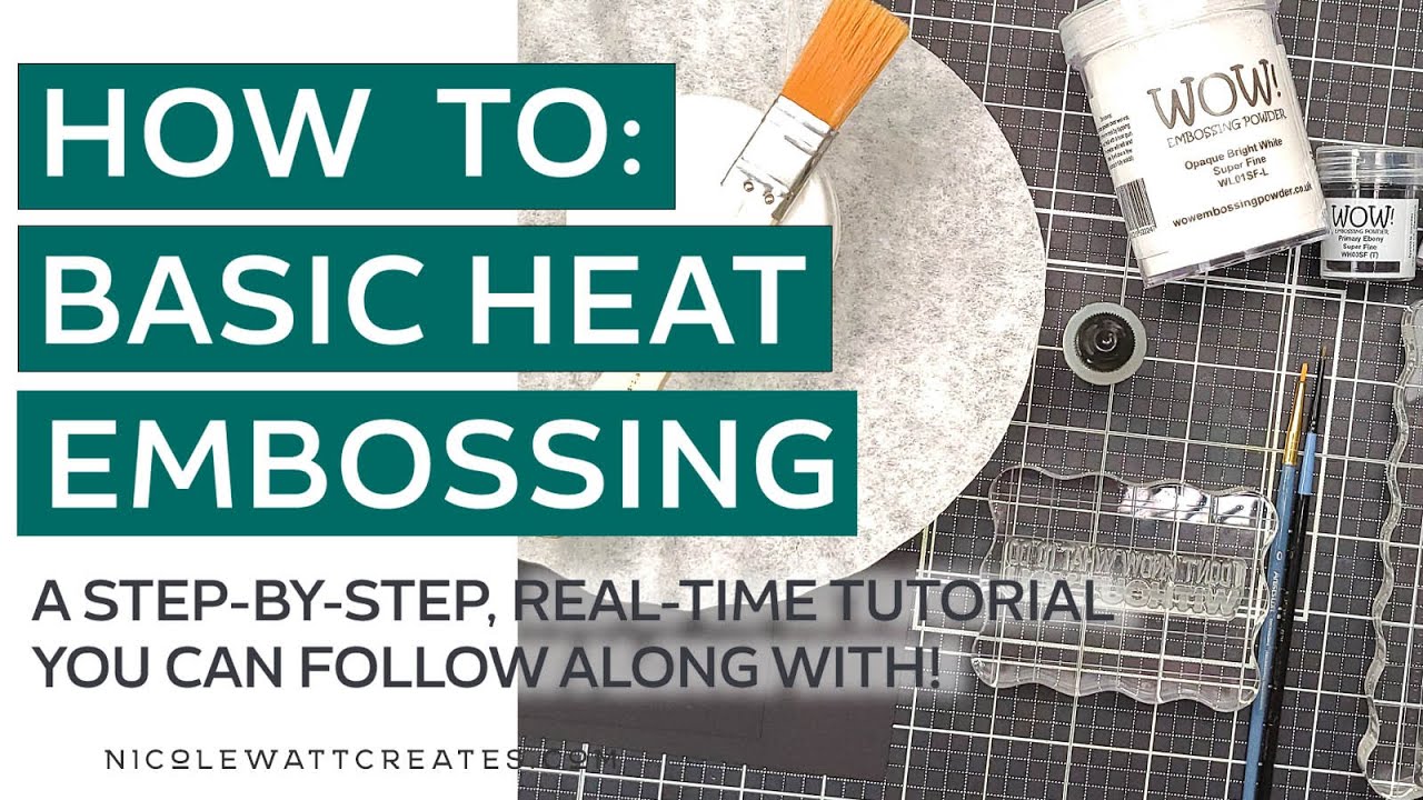 How To: Basic Heat Embossing | Craft Technique