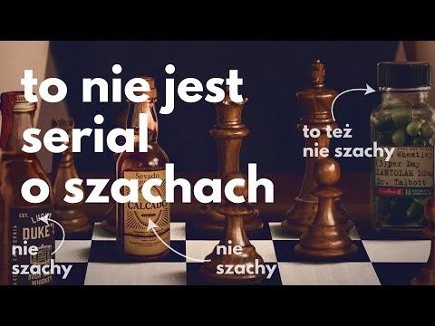 To nie jest serial o szachach | GAMBIT KRÓLOWEJ