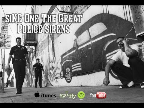 siKC One The Great - Police sirens 2016