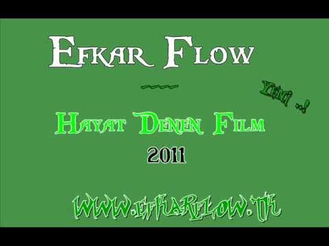 Efkar Flow - Hayat Denen Bir Film (2011)