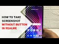 How To Take Screenshot Without Button In Realme