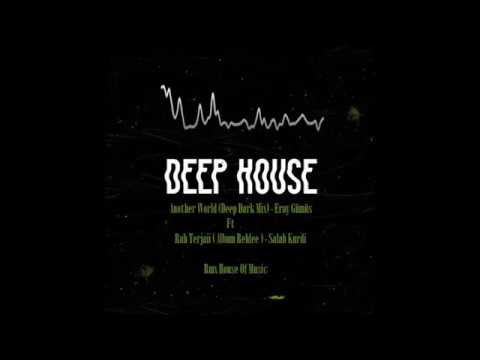 Rah Terja3i ( Salah Kurdi ) ft Another world (Eray Gümüs) 2019