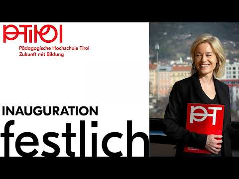 Inauguration Regine Mathies - Pädagogische Hochschule Tirol