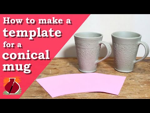 How to Make a Template for a Conical Slab Mug