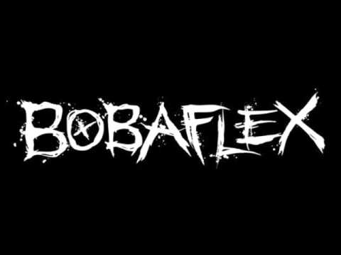 Bobaflex - I Hate You More Than I Hate Myself