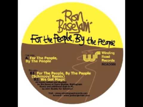 Ron Basejam - For The People, By The People