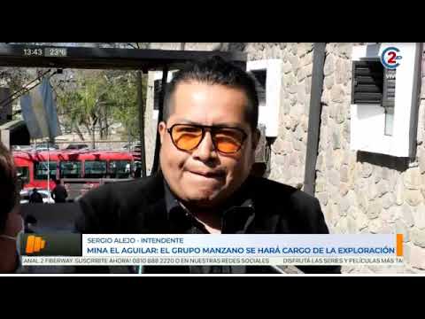 31-8-22 - Mina El Aguilar, el Grupo Manzano se hará cargo de la exploración