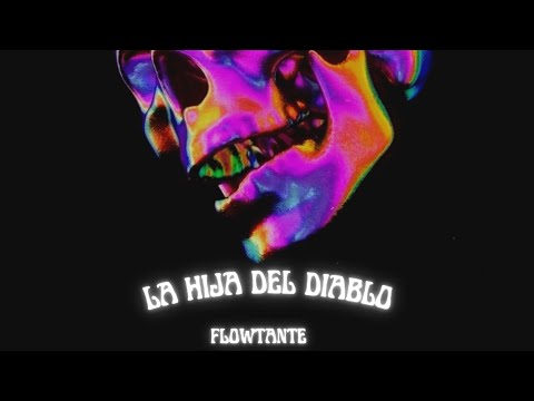 FLOWTANTE - La Hija Del Diablo (Especial Halloweed)