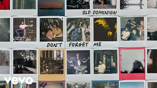 Old Dominion Don't Forget Me