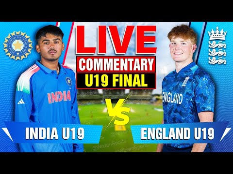 🔴Live: India U19 vs England U19 | FINAL | Live Cricket Score & Commentary