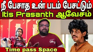 Download lagu Dude இயக்குனர் க்கு Itis Prasanth சரமாரி கேள்வி | படம் ஓட நீ காரணம் இல்லை | Time pass Space  mp3