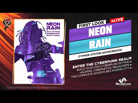 NEON RAIN – CYPHER SYSTEM CYBERPUNK SOURCEBOOK || FIRST LOOK