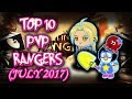 TOP 10 PVP RANGERS (JULY 2017) (BAHASA INDONESIA)