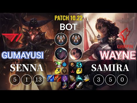 T1 Gumayusi Senna vs GRF Wayne Samira Bot - KR Patch 10.22